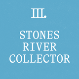Tier 3 - Stones River Collector